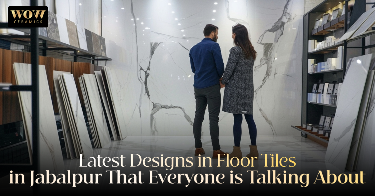 You are currently viewing Latest Designs in Floor Tiles in Jabalpur That Everyone is Talking About