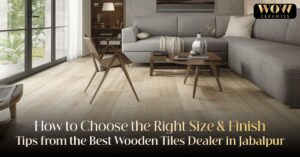 Read more about the article How to Choose the Right Size & Finish — Tips from the Best Wooden Tiles Dealer in Jabalpur