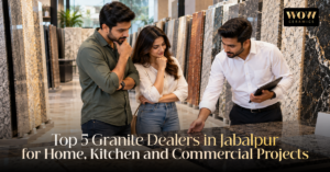Read more about the article Top 5 Granite Dealers in Jabalpur for Home, Kitchen and Commercial Projects